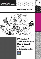 MANUALE DI SOPRAVVIVENZA DEL GIOVANE ATLETA, Giuliana Cassani, 3 copie promo