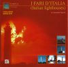 FARI D'ITALIA - ITALIAN LIGHTHOUSES, de Samantha Paglioli